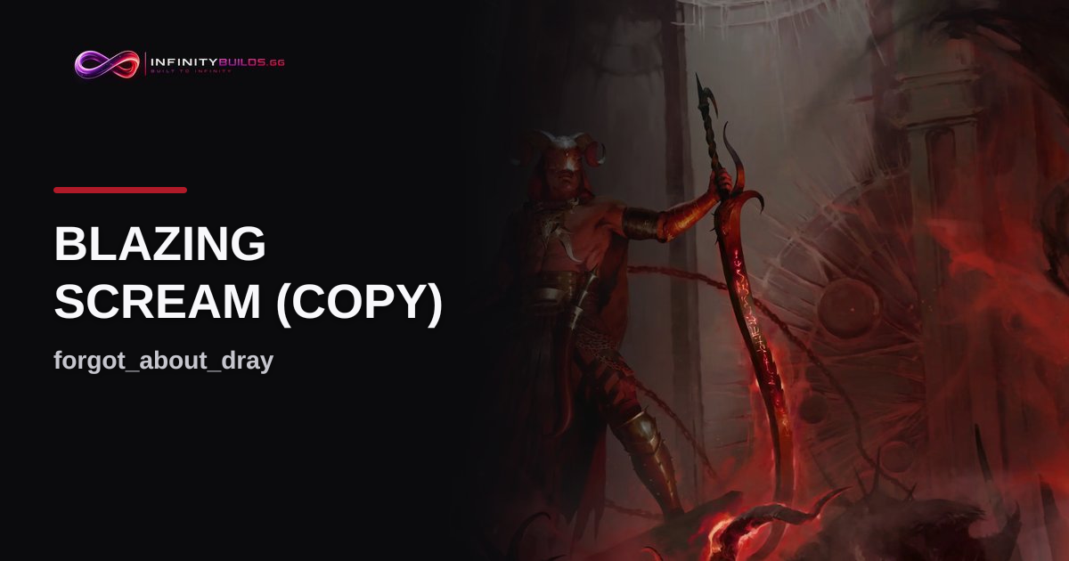 Blazing Scream (Copy): D4 Warlock Build, Season 15 | InfinityBuilds