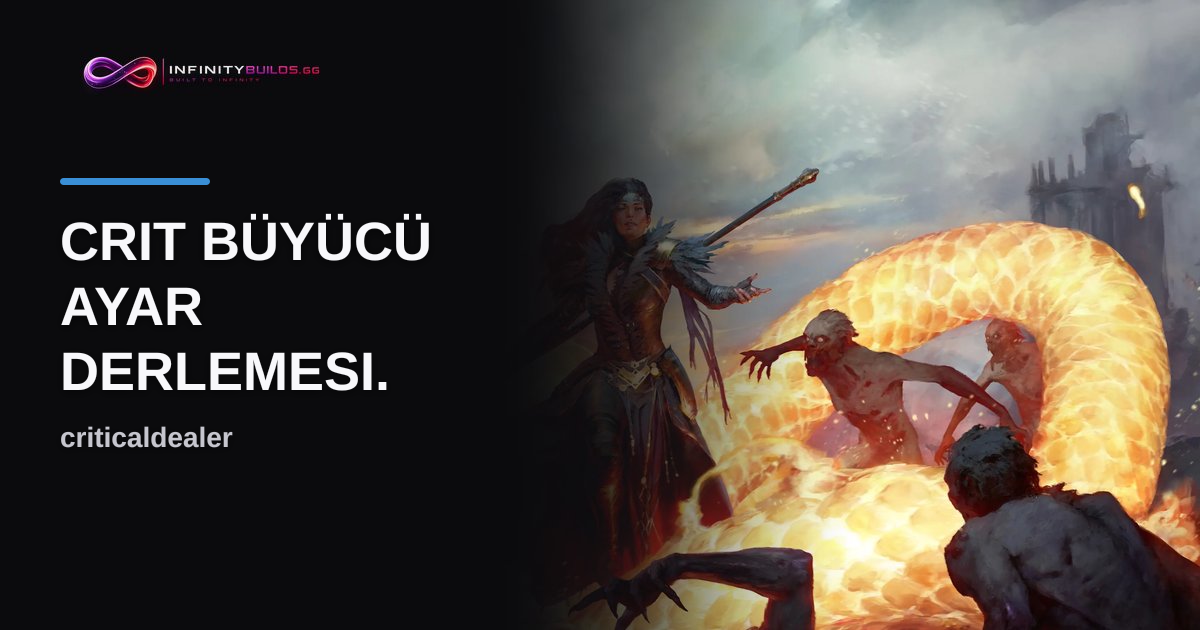 Crit Büyücü ayar derlemesi.: D4 Buildi, Sezon 15 | InfinityBuilds