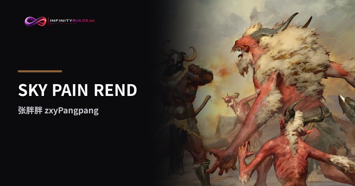 Sky Pain Rend | InfinityBuilds