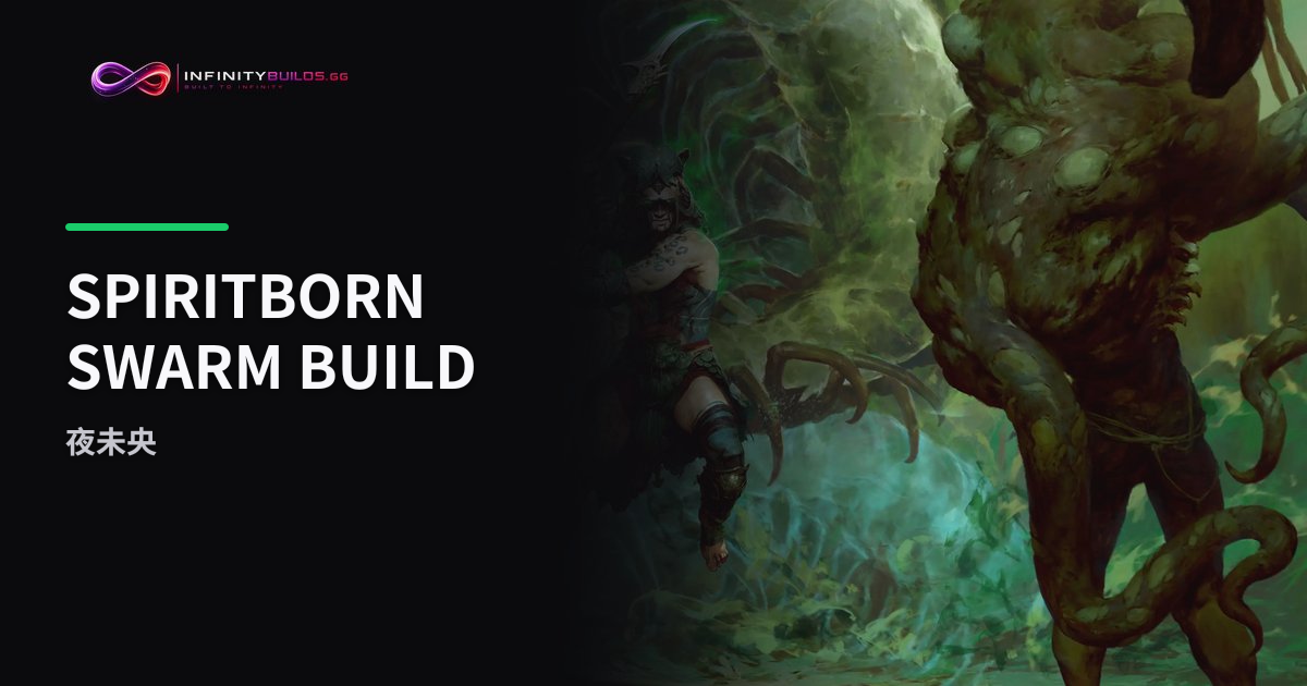 Spiritborn Swarm Build | InfinityBuilds